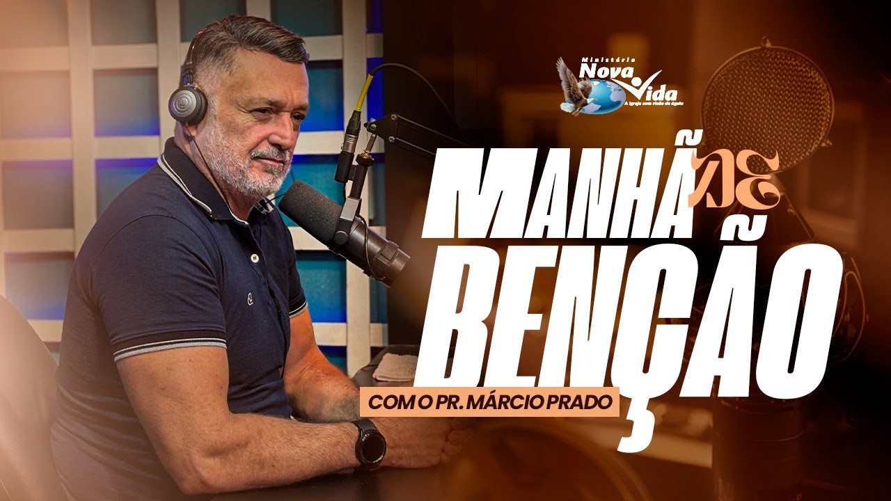 MANHÃ DE BENÇÃO NA TV COM O PASTOR MÁRCIO PRADO 26/01/26