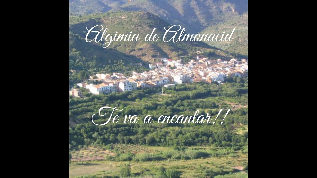 Visita y conoce Algimia de Almonacid!!