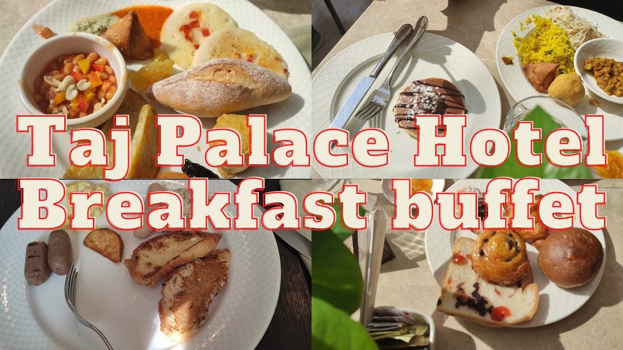 Royal Breakfast at Taj Palace tower Mumbai | Breakfast at Taj | फाइव स्टार ताज पैलेस होटल में नाश्ता