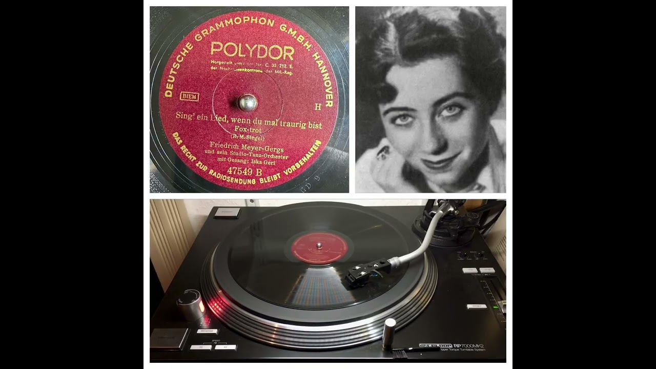 Fr. Meyer-Gergs u.s. Studio TO, v Iska Geri: Sing' ein Lied, wenn du mal traurig bist, 1941 