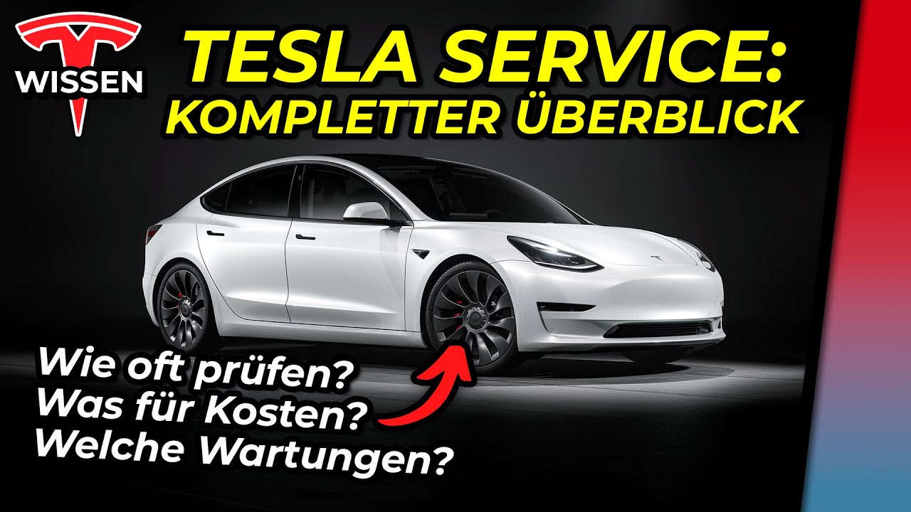 Tesla Fahrzeug Service: &Uuml;berblick, was bei der Wartung alles zu beachten ist (Model 3 & Y Guide)