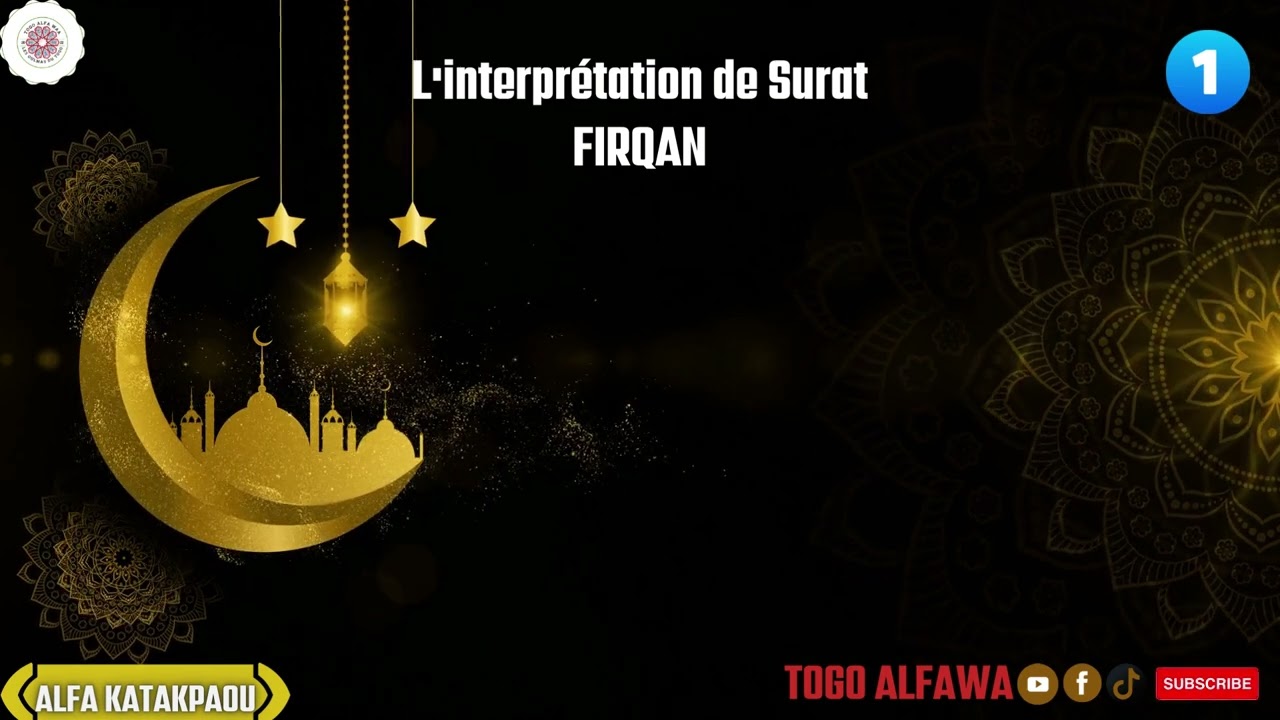 TAFSSIR SURAT AL FURQAN || ALFA KATAKPAOU ABD NAFIOU || TOGO - SOKODE