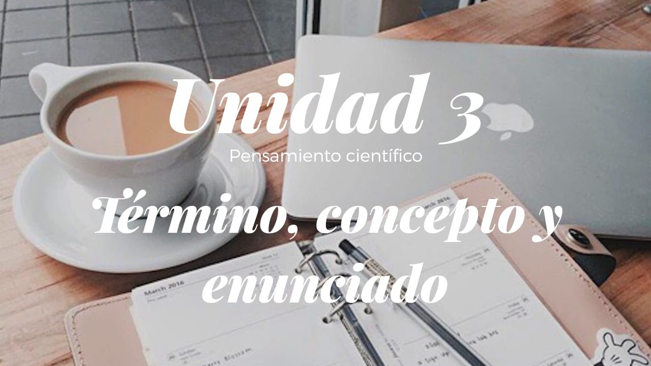 Unidad 3- Parte 1- Pensamiento Científico