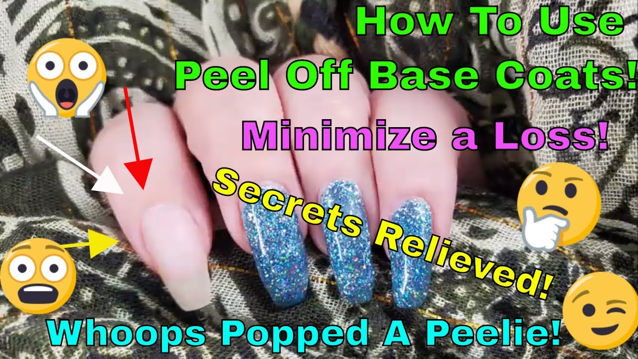Peel Off Base Coats How To Use And Troubleshoot Them! | Using Peel Off Base Coats With Gel Polish