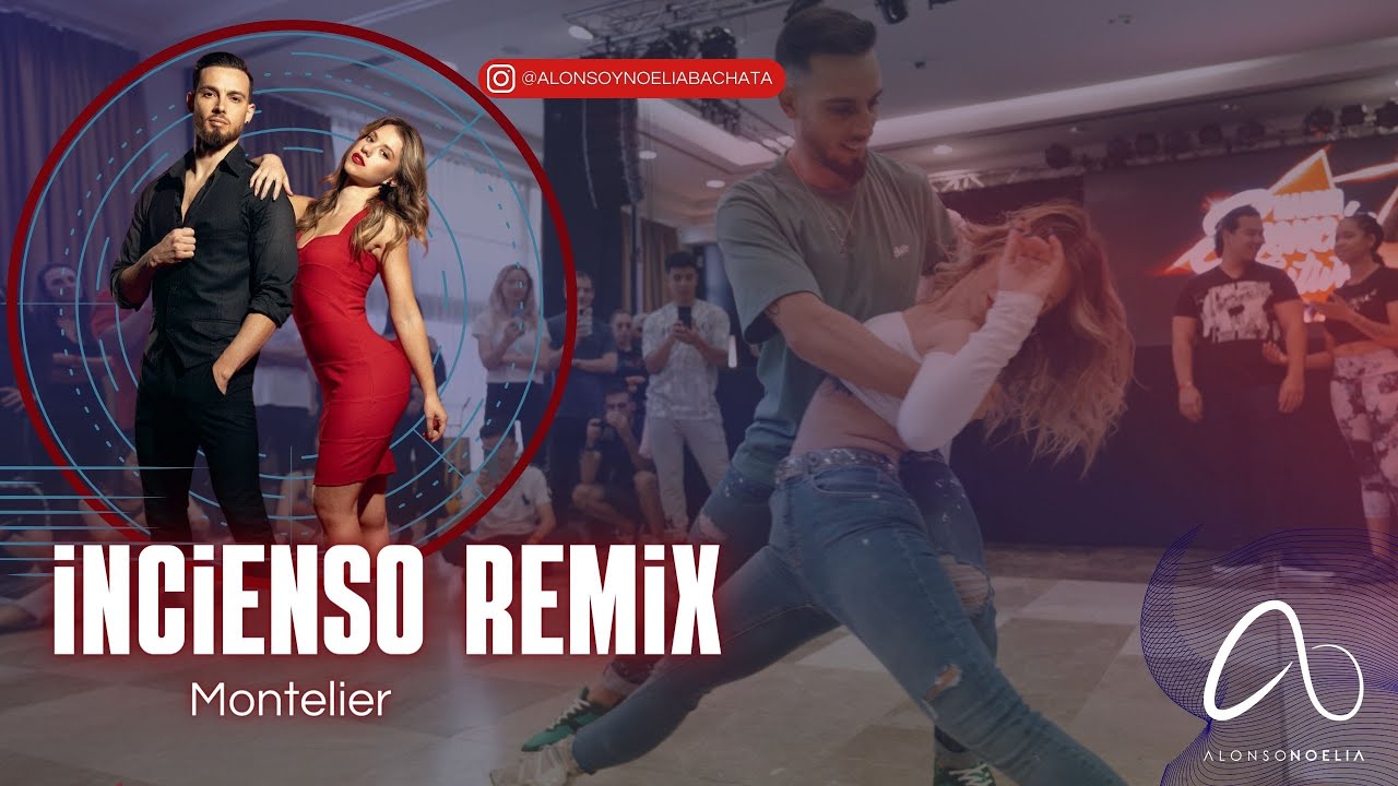 INCIENSO REMIX // MONTELIER // Alonso y Noelia Bachata Workshop