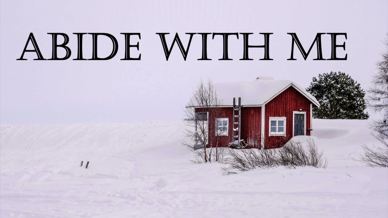 |ABIDE WITH ME (Lyric Video)| HYMN by Henry Francis Lyte |