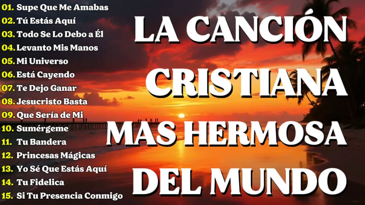 Música CRISTIANA Para Sentir La PRESENCIA De DIOS 🛐 Hermosas Alabanzas Cristianas De Adoracion 2026