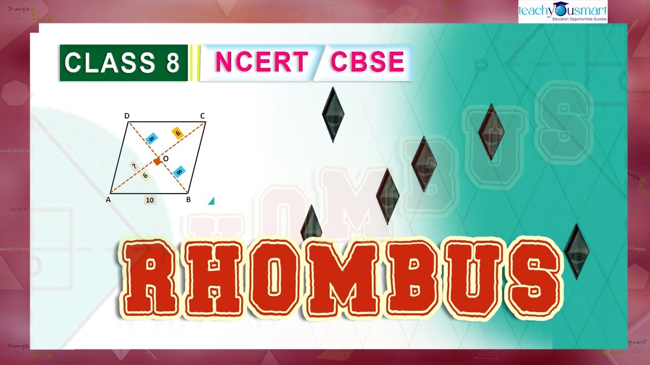 Understanding Quadrilaterals | Rhombus and Its  Properties| #ncert | #class8 #teachyousmart #tys