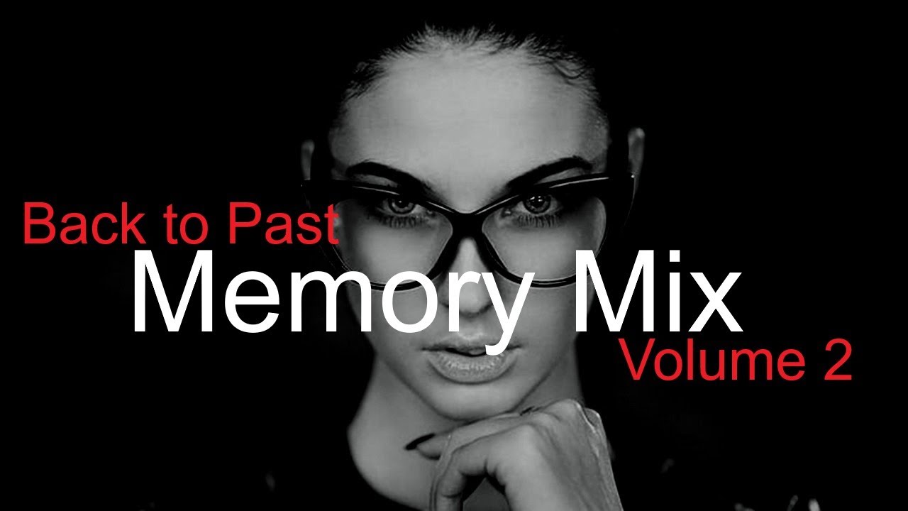 MEMORY MIX (Vol.2) Best Deep House Vocal & Nu Disco BACK TO PAST