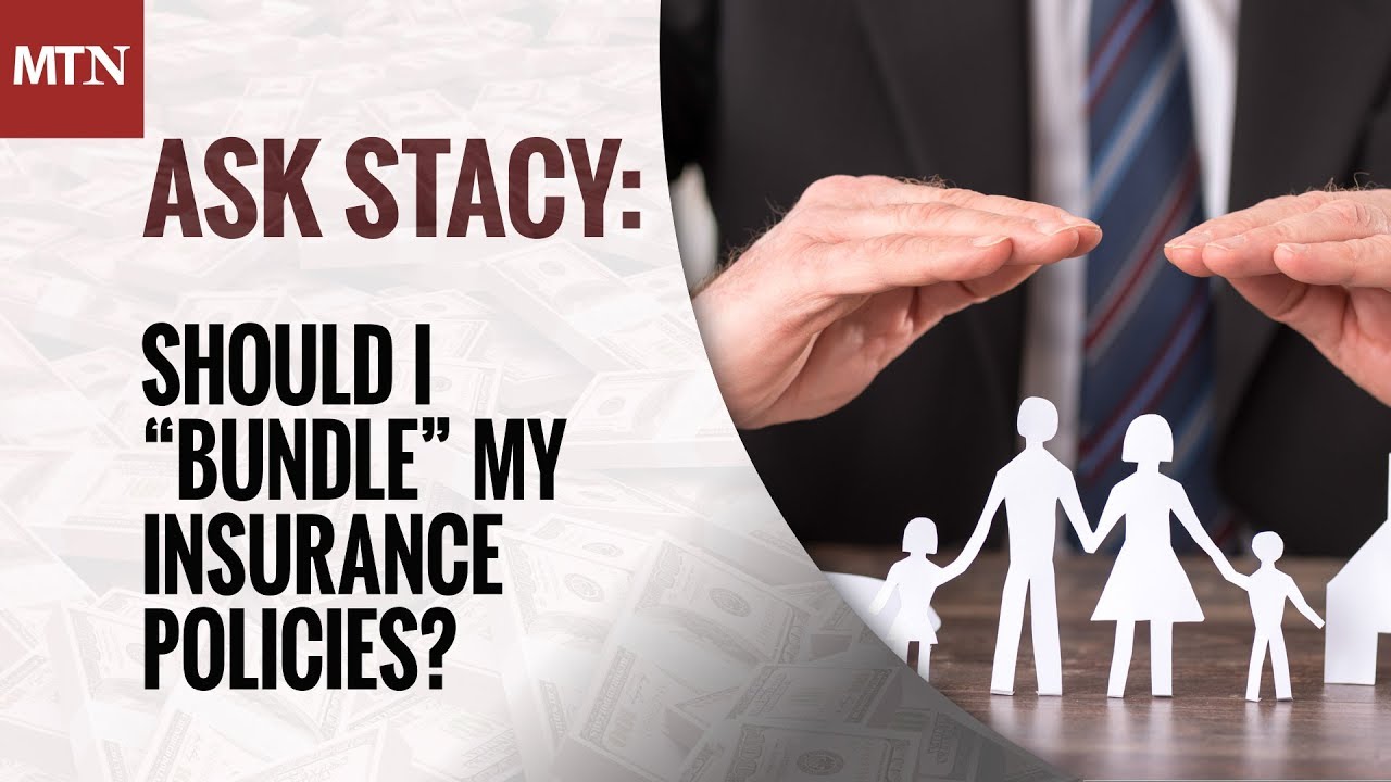 Should I &ldquo;Bundle&rdquo; My Insurance Policies?