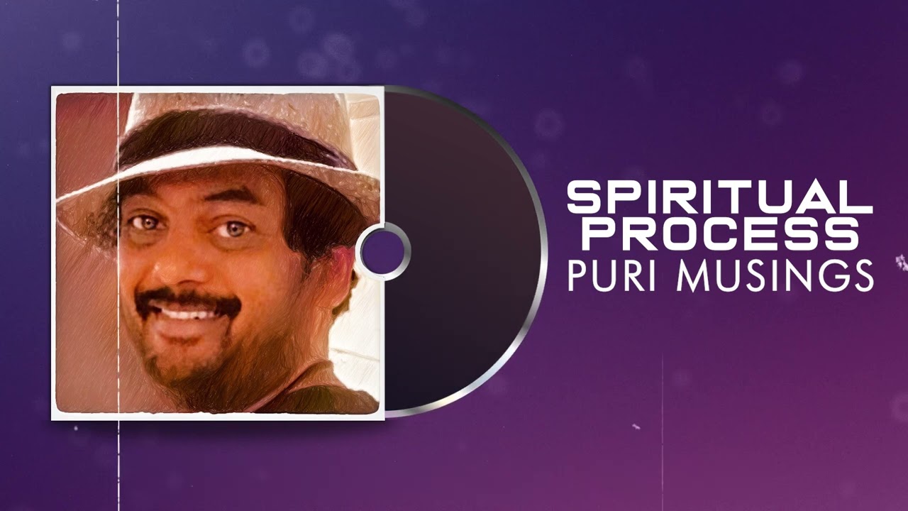 Spiritual Process | Puri Musings by Puri Jagannadh | Puri Connects | Charmme Kaur