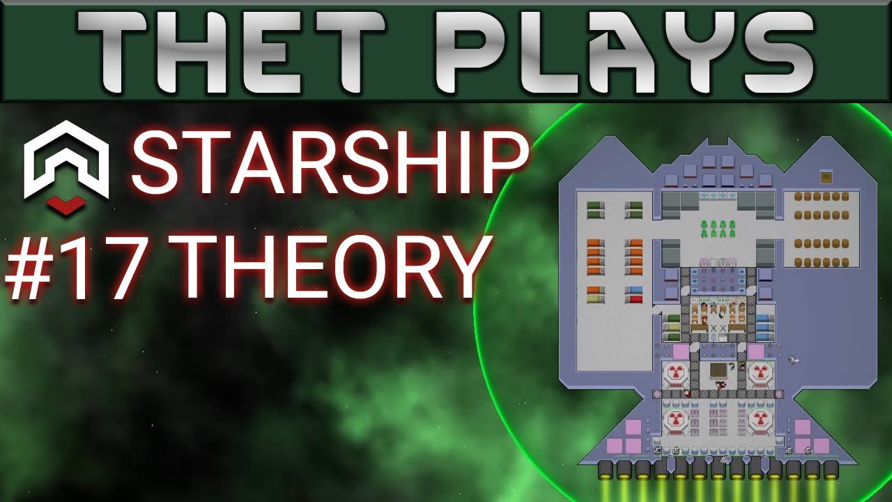 Thet Plays Starship Theory Part 17: Barracks