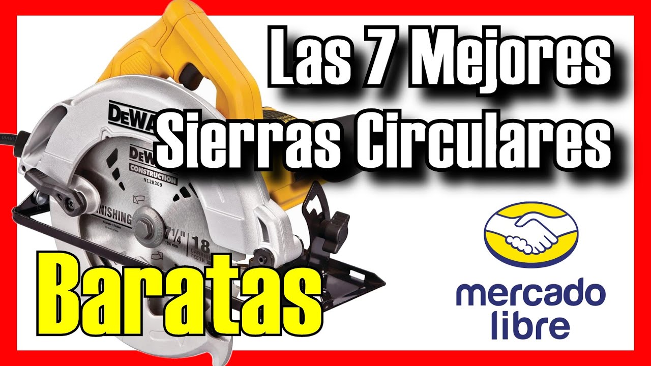 🪚🔥Las 7 MEJORES Sierras Circulares BUENAS y BARATAS de MercadoLibre [2026]✅[Calidad/Precio]
