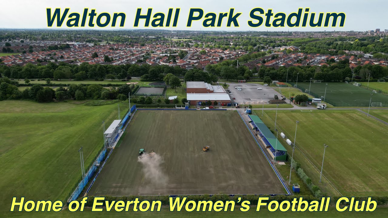 Walton Hall Park Stadium, Home of Everton Women's Football Club