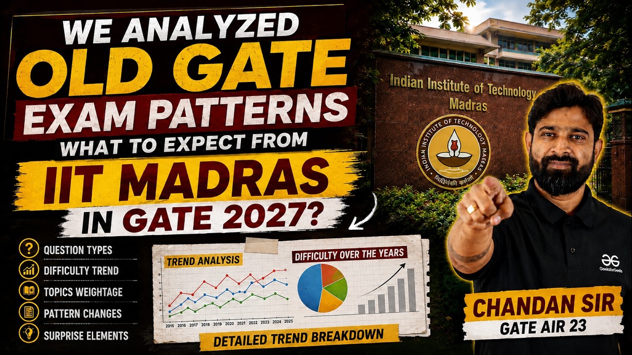 We Analyzed Old GATE Exam Patterns | What to Expect from IIT Madras in GATE 2027? 🔥