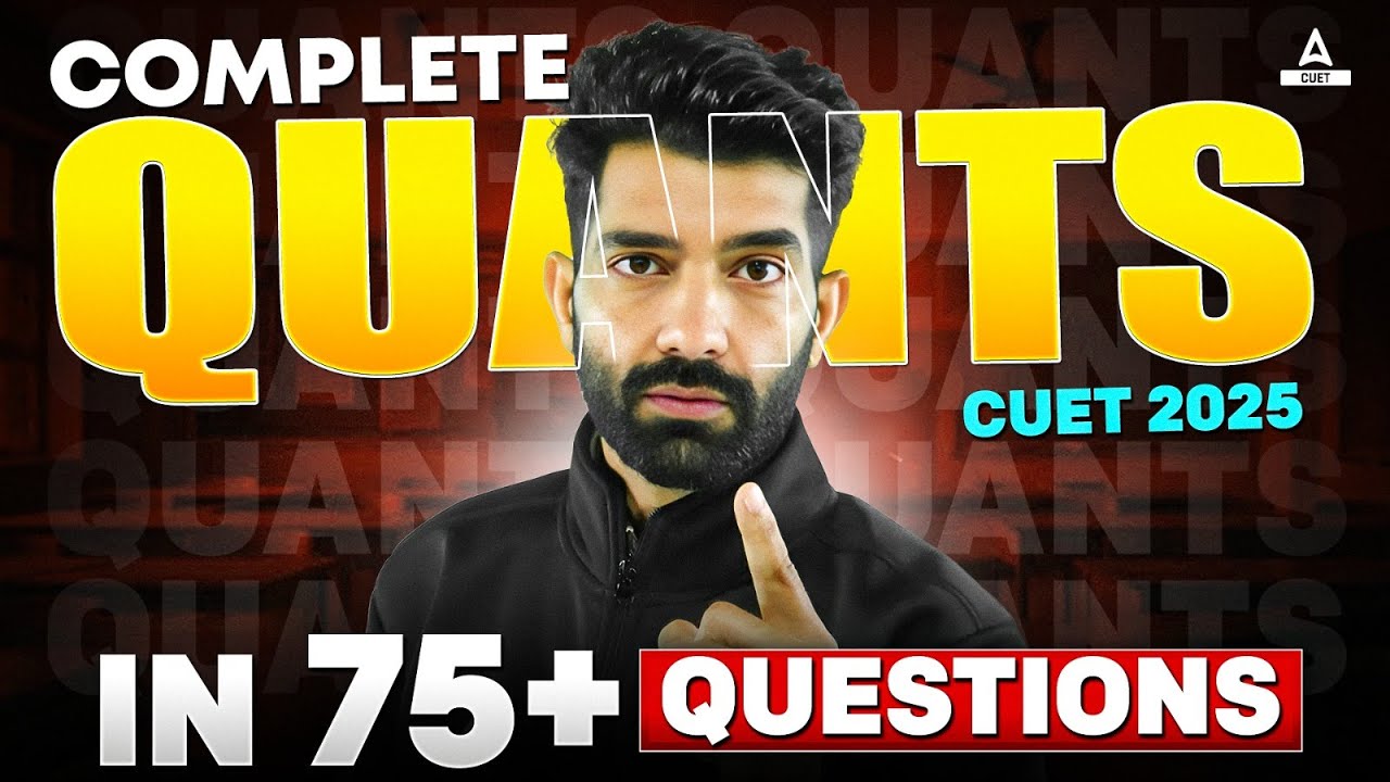 CUET GAT 2025 | Quantitative Aptitude Important 75+ Questions