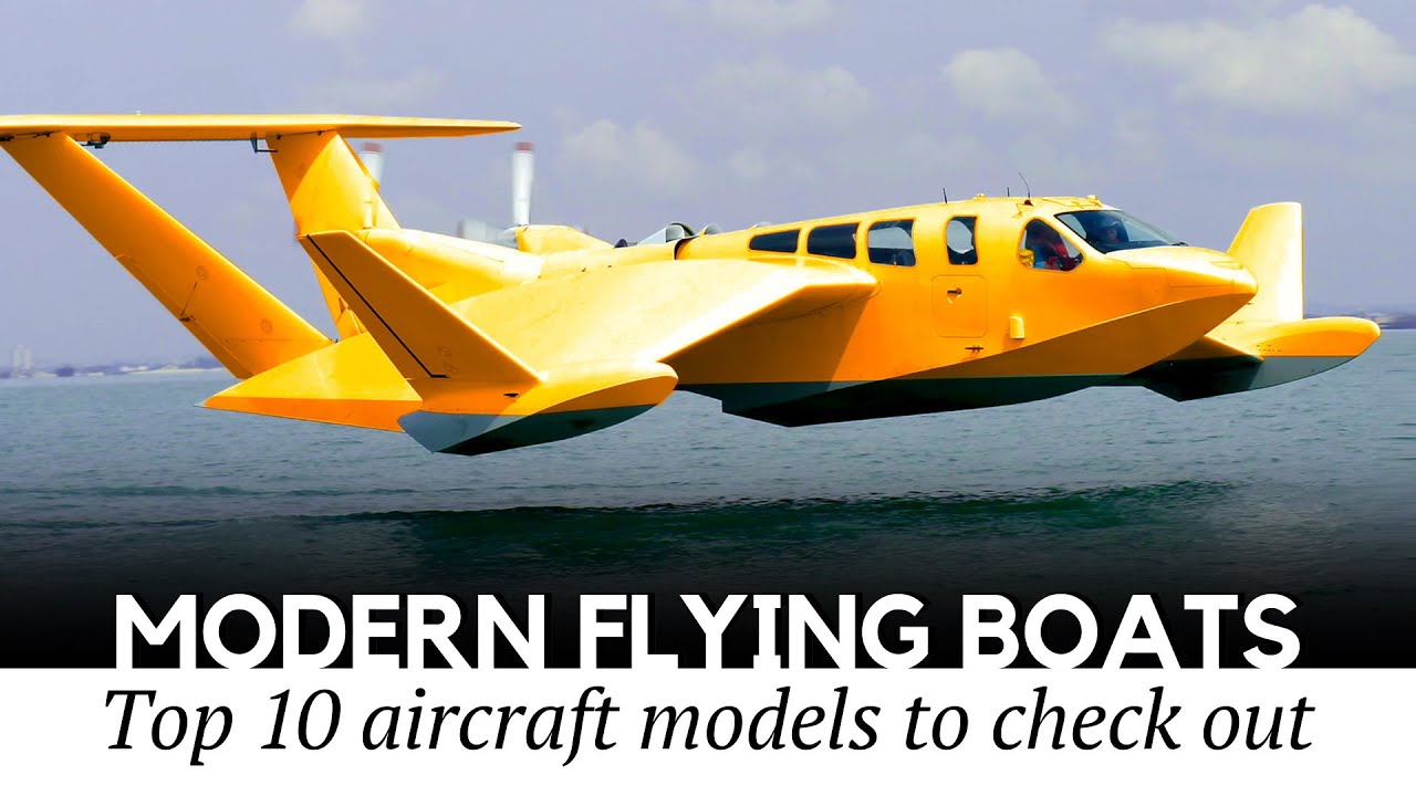 10 Modern Flying Boats and Passenger Planes with Floats You Must See