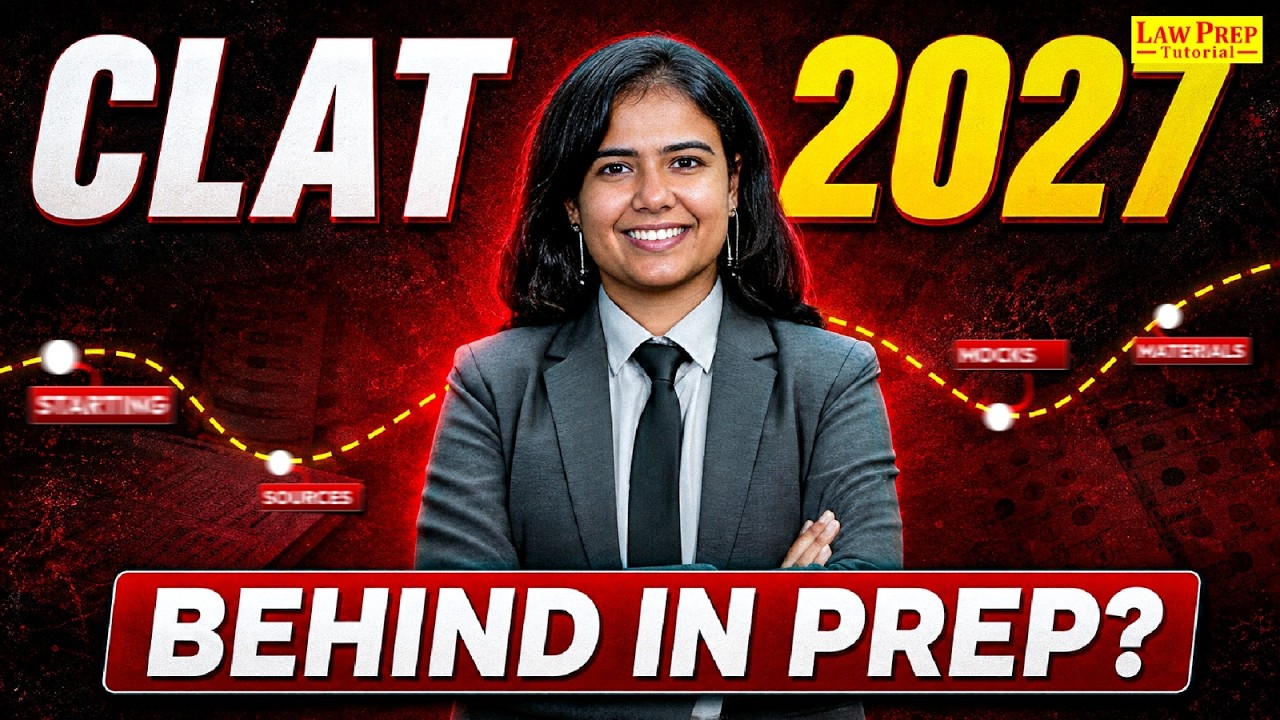 Behind in CLAT 2027 Preparation? Do This Now.
