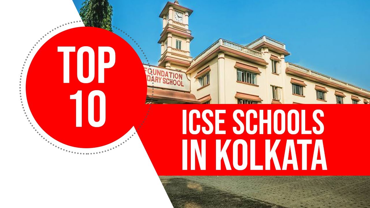 Best ICSE Schools in Kolkata | Top 10 ICSE schools in Kolkata| ICSE Schools in Kolkata |Edustoke|
