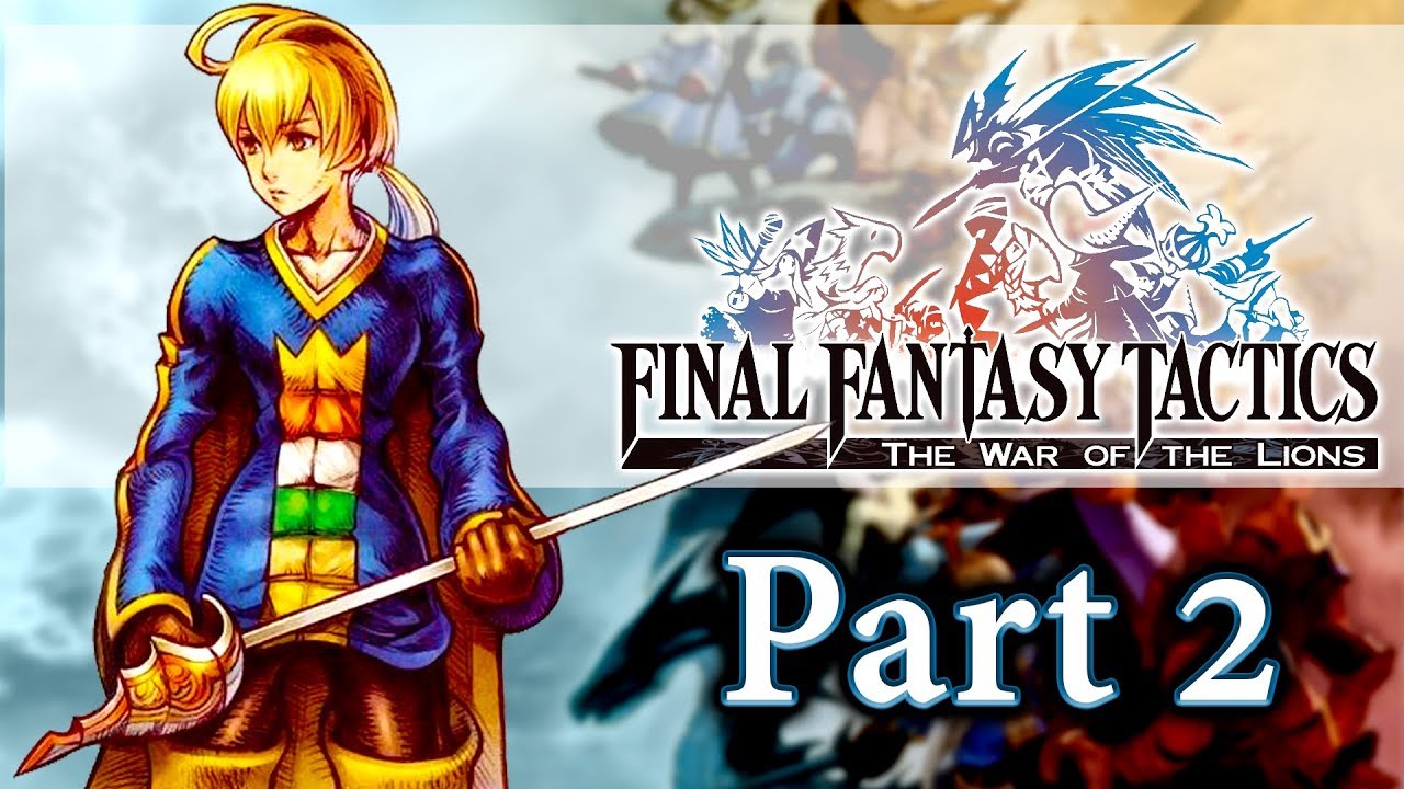 Final Fantasy Tactics: War of the Lions — Part 2 | THE AKADEMY | Gameplay Walkthrough PSP PS Vita
