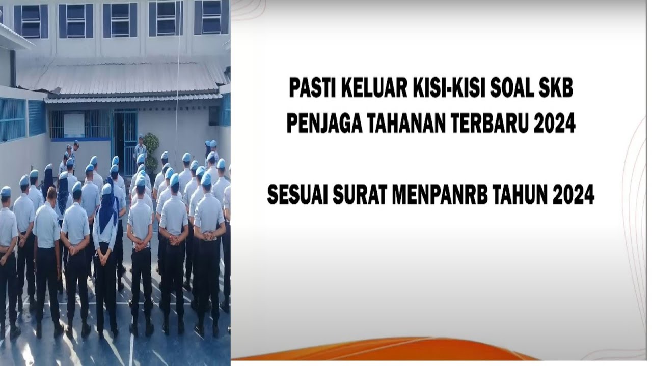 SKB Penjaga Tahanan Kemenkumham Terbaru 2024 Part 1