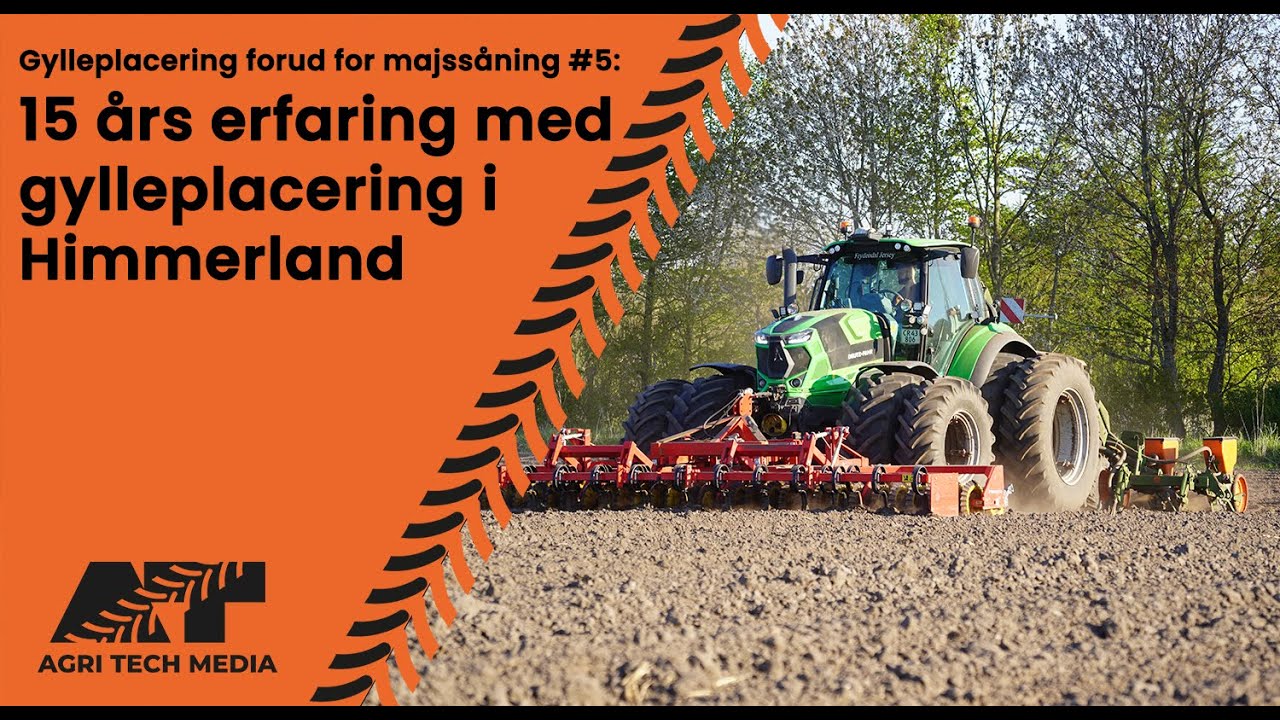 🇩🇰 Gylleplacering forud for majssåning #5 🌽: 15 års erfaringer med gylleplacering