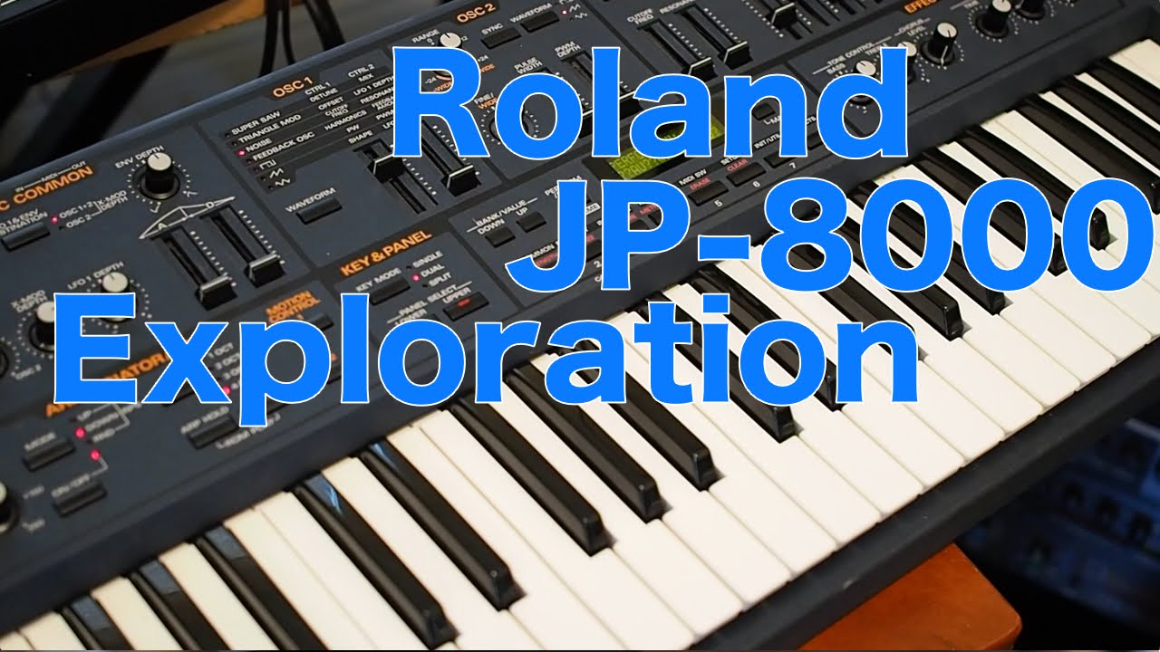 Roland JP-8000 Exploration (patching, sound creation, arpeggiator & effects)