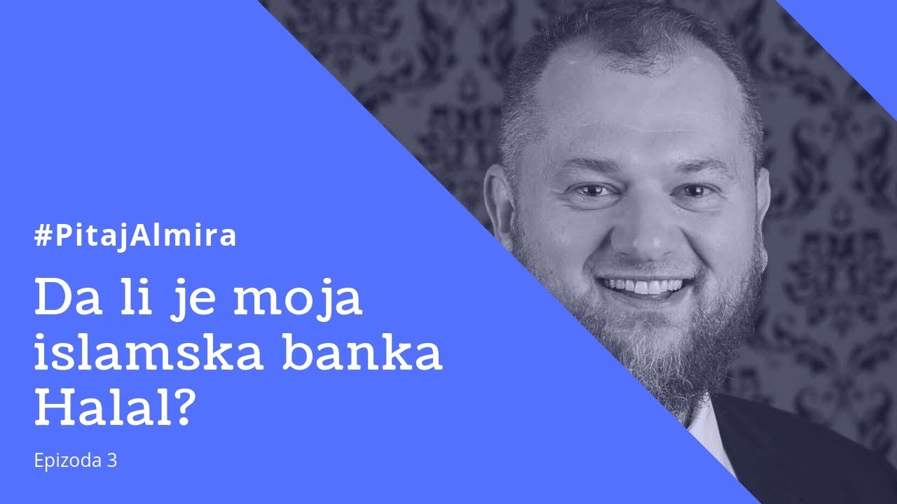 Da li je moja islamska banka Halal?