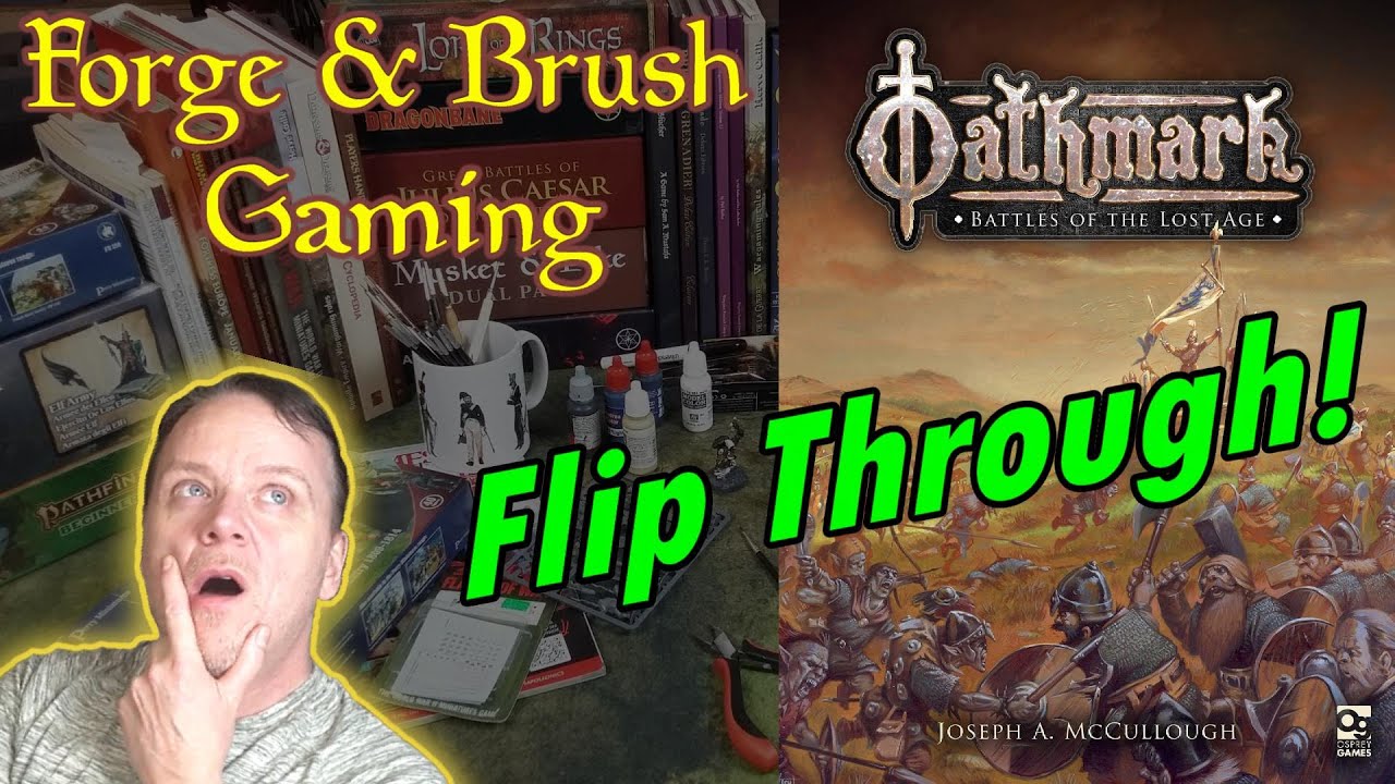 Oathmark Rulebook | Flip Through & Discussion | #miniaturewargaming #tabletopwargaming
