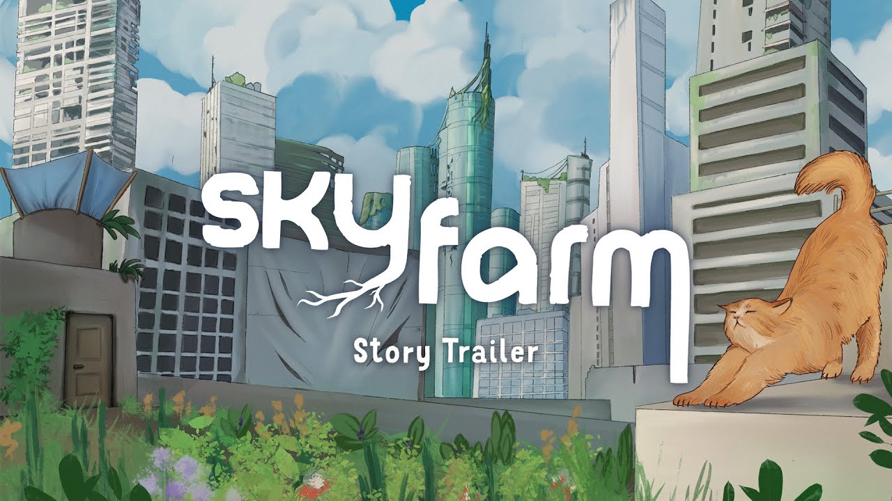 Skyfarm &ndash; Story Trailer
