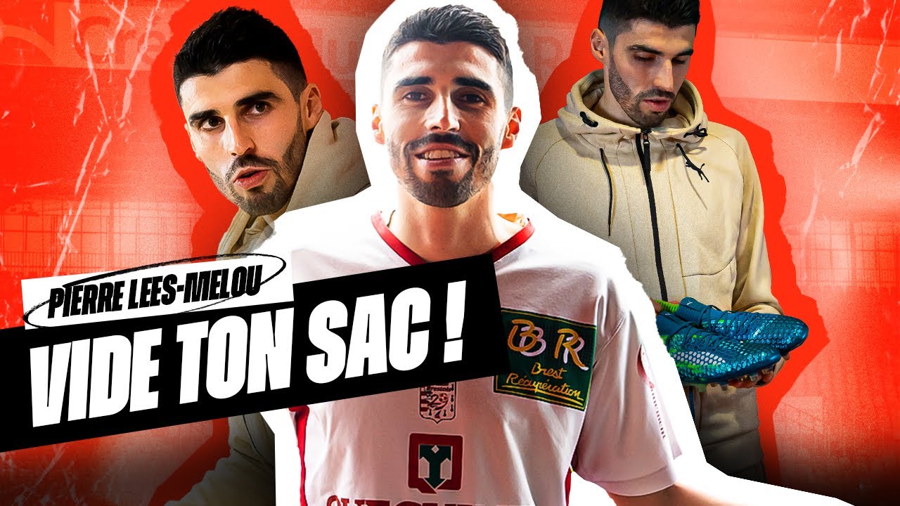VIDE TON SAC #9 l Pierre Lees-Melou (Stade Brestois) - footpack