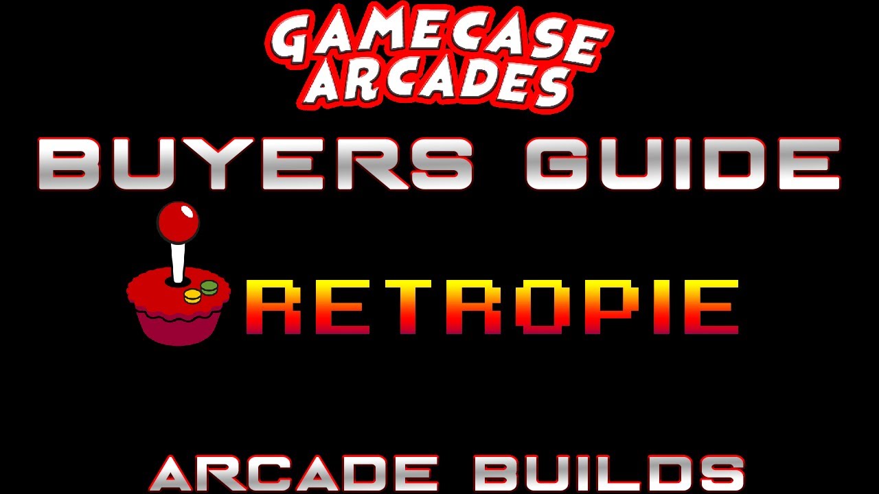 Buyers Guide - Retropi/ Rasp Pi Arcade Builds