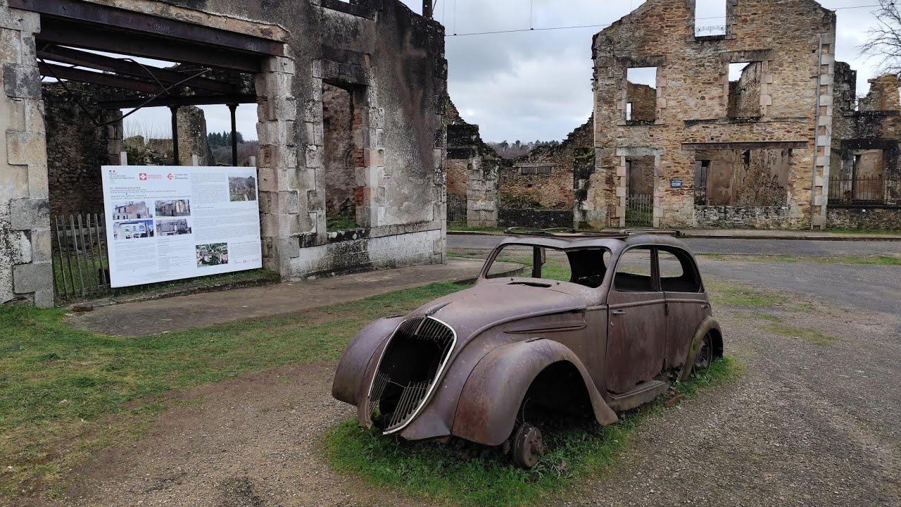 The Massacred French Village of Oradour-sur-Glane.
