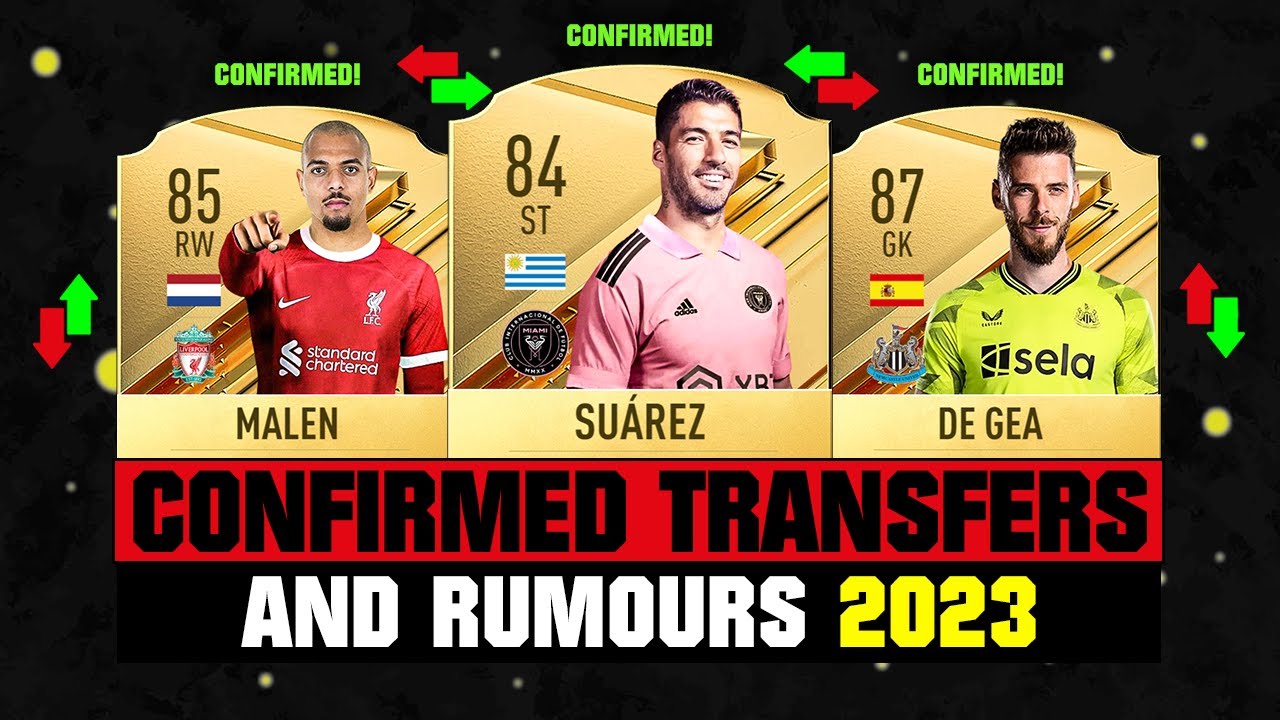 FIFA 24 | NEW CONFIRMED TRANSFERS & RUMOURS! 🤪🔥 ft. Suarez, Malen, De Gea... etc