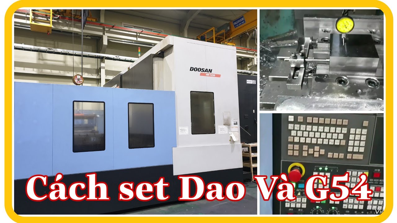 Cách Set Dao Và G54 Máy Phay CNC. | Du lịch và cuộc sống Hàn Việt