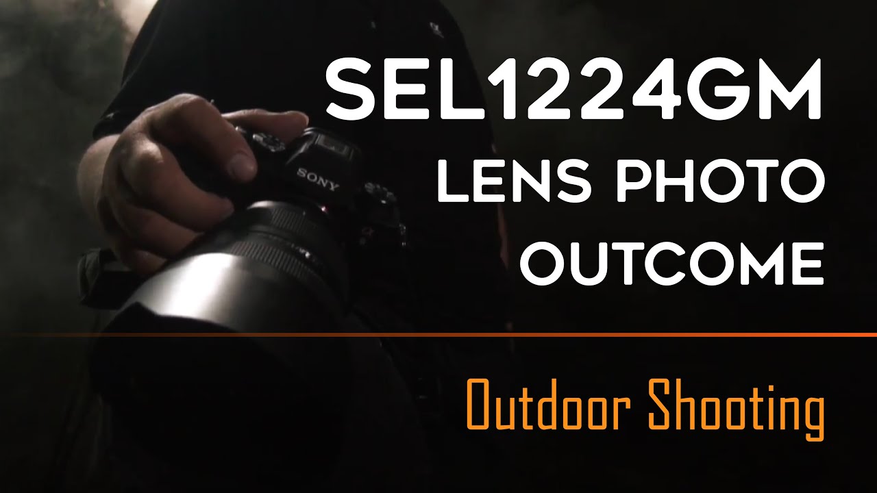 SEL1224GM Lens |Outdoor Shooting Outcome | #SonyLenses
