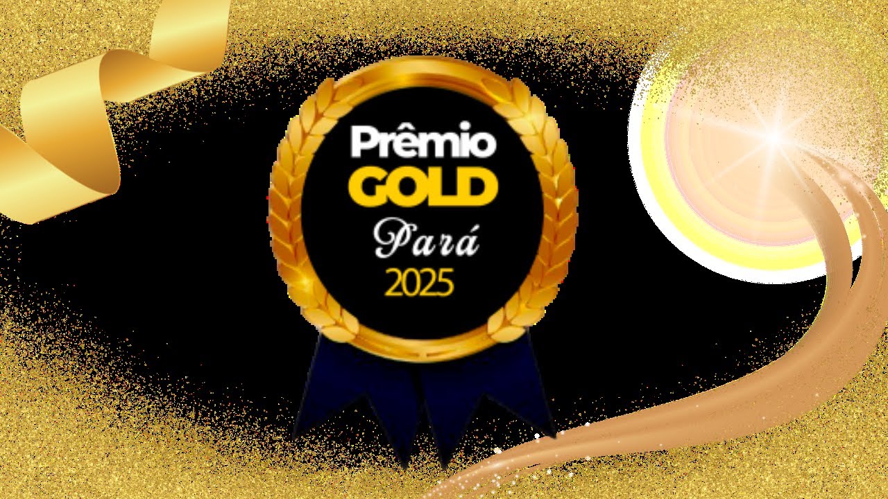 PRÊMIO GOLD PARÁ 2025: O MAIOR PRÊMIO DE CONSAGRAÇÃO PÚBLICA DA REGIÃO.