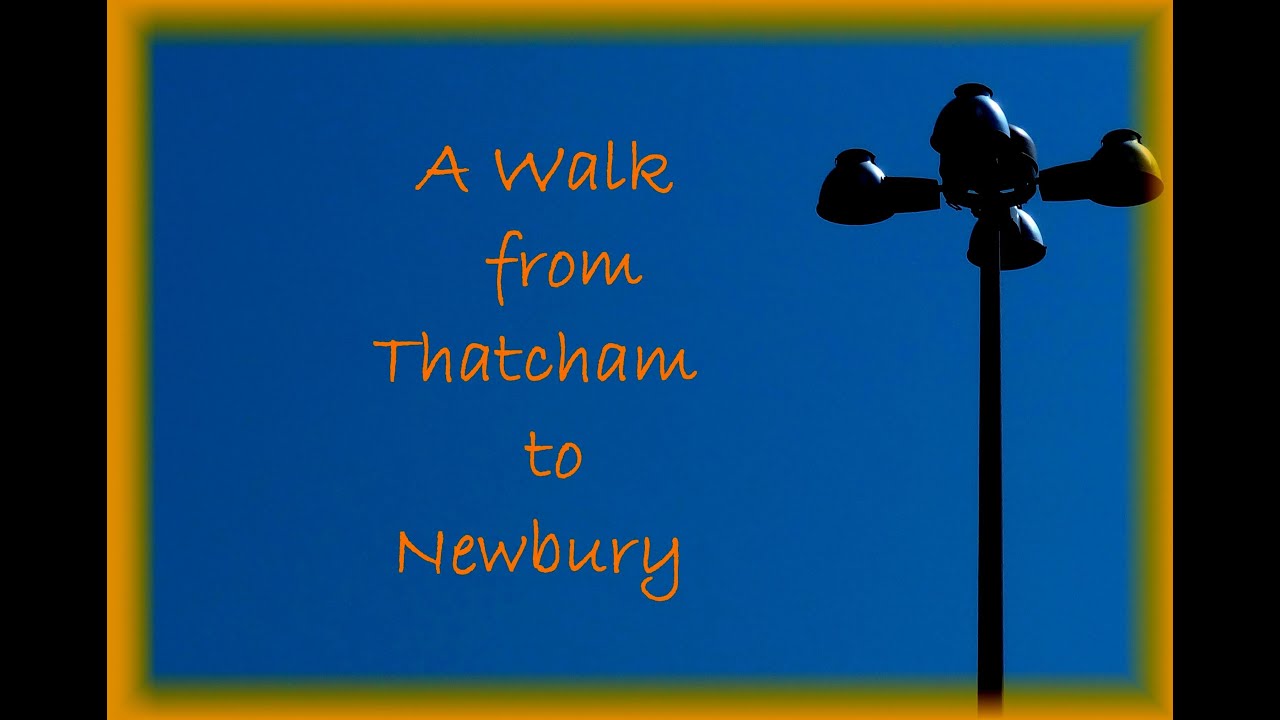 A Walk from Thatcham to Newbury