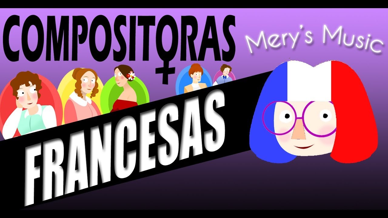 Compositoras francesas (Mery's Music)