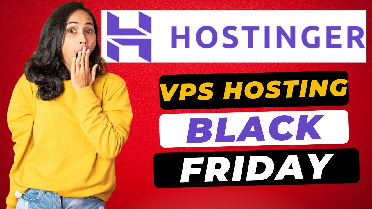 Hostinger VPS Hosting Black Friday Deal (2025) 🔥 - Up to 67% OFF + Extra 7% Discount!