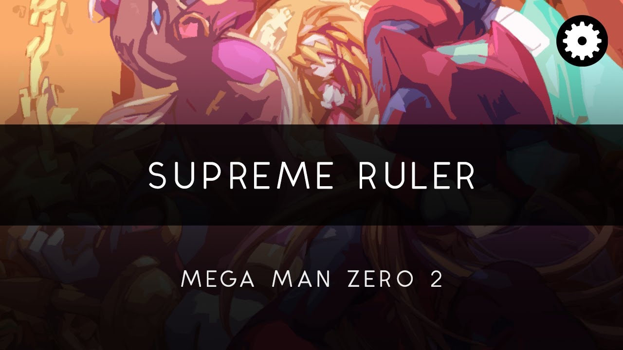 Mega Man Zero 2: Supreme Ruler Arrangement