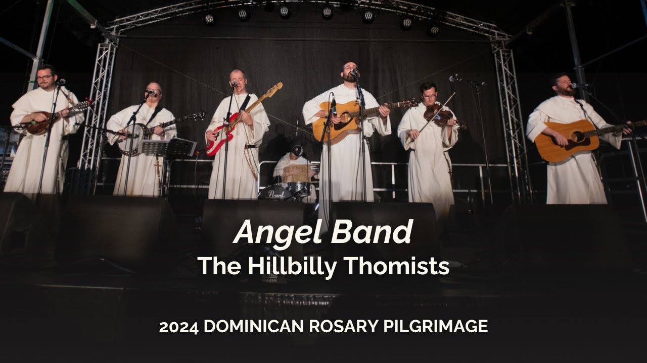 Angel Band – The Hillbilly Thomists (Live at Dominican Rosary Pilgrimage 2024)