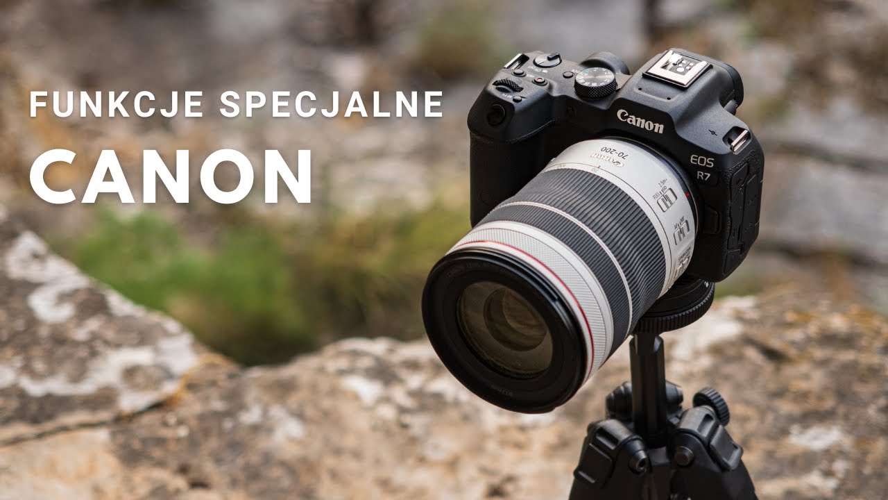 Funkcje specjalne w aparatach Canon (EOS R7) - Bałkany 2022