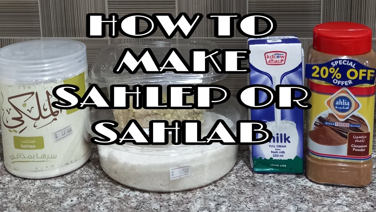 HOW TO MAKE SAHLEP or SAHLAB arabic hot drinking.