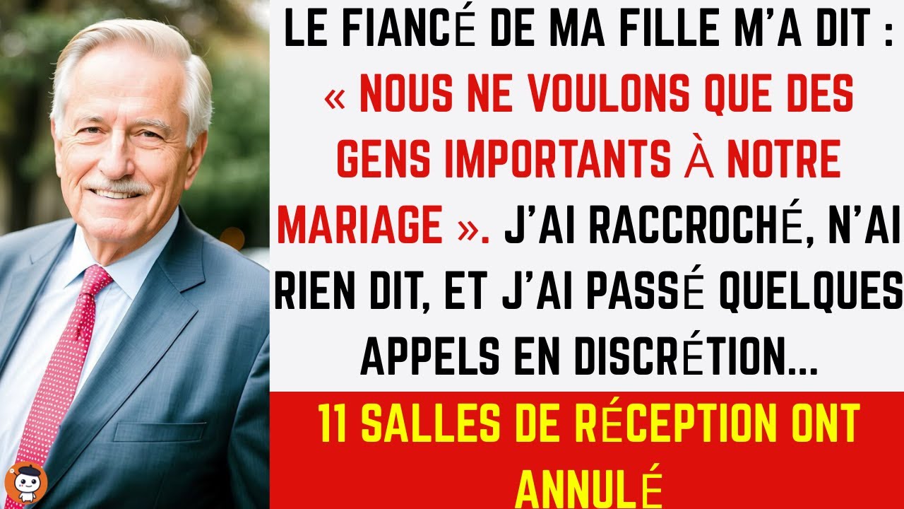 Le fiancé de ma fille a méprisé mes amis « pas importants » — son mariage à 100 000 $ a disparu
