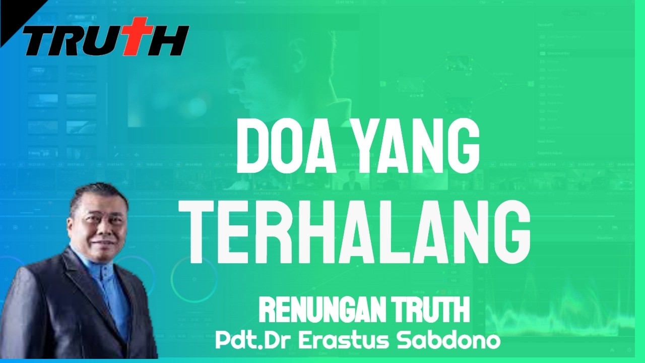 Doa Yang Terhalang | Renungan Truth 13 Feb 2026