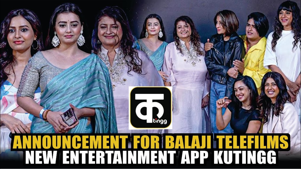 Announcement Of Balaji Telefilms App 