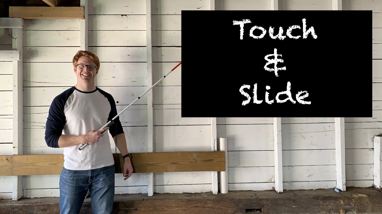 How To Do The Touch & Slide White Cane Technique