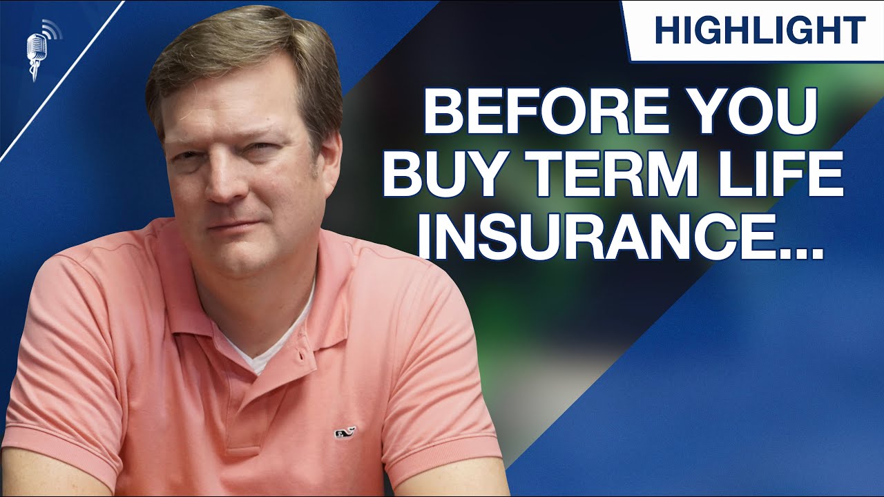 Things to Consider When Buying Term Life Insurance