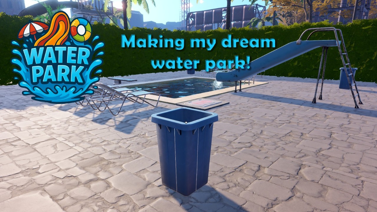 🔴【 Waterpark Simulator 】Welcome to splash town!! 🔴